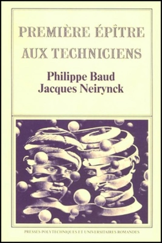 Philippe Baud et Jacques Neirynck - Premiere Epitre Aux Technicien.
