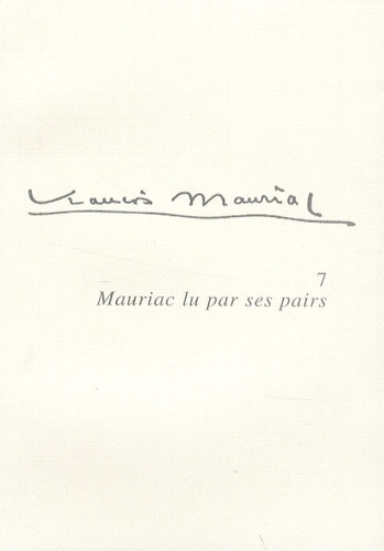 Philippe Baudorre - Mauriac lu par ses pairs.