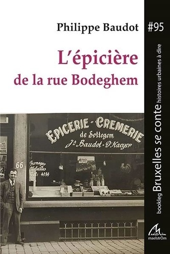 Philippe Baudot - L'épicière de la rue Bodeghem.