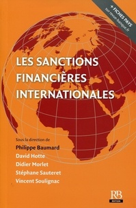Philippe Baumard et David G. Hotte - Les sanctions financières internationales.