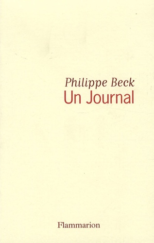 Philippe Beck - Un Journal.
