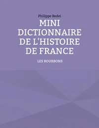Mini dictionnaire de l'Histoire de France