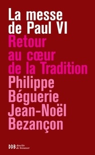 La messe de Paul VI - Retour au coeur de la tradition.pdf