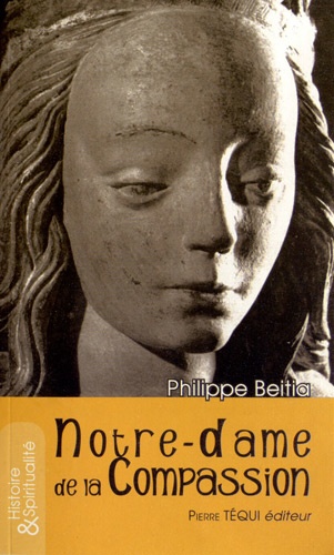 Philippe Beitia - Notre-Dame de la Compassion.