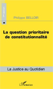 Philippe Belloir - La question prioritaire de constitutionnalité.