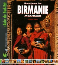 Bonjour La Birmanie. Myanmar