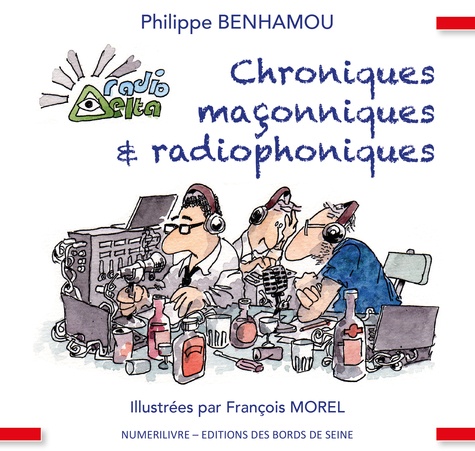Philippe Benhamou - Chroniques maçonniques et radiophoniques.