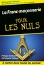 Philippe Benhamou et Christopher Hodapp - La Franc-maçonnerie pour les Nuls.