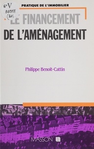 Philippe Benoit-Cattin - Le financement de l'aménagement.