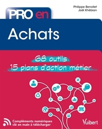 Philippe Benollet et Joel Khebian - Pro en Achats - 68 Outils et 15 Plans d'action.