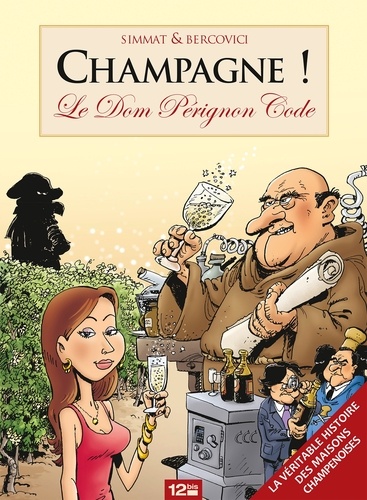 Champagne ! : Le Dom Pérignon Code