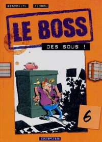 Philippe Bercovici et  Zidrou - Le Boss Tome 6 : Des sous.