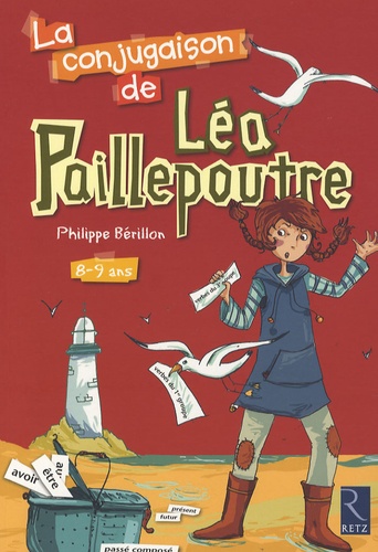 Philippe Bérillon - La conjugaison de Léa Paillepoutre 8-9 ans.