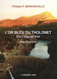 Philippe Bernascolle - L'or bleu du Tholonet - Eici l'aigo es d'or.