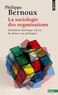 Philippe Bernoux - La sociologie des organisations - Initiation théorique suivie de douze cas pratiques.