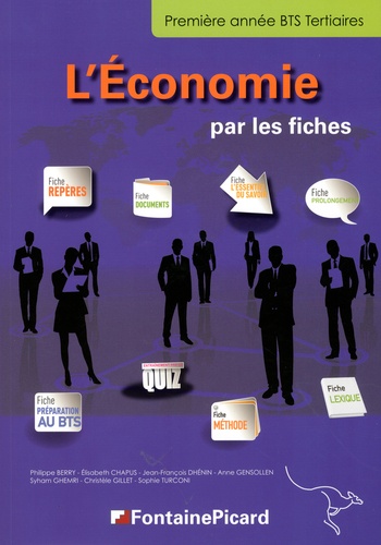 Philippe Berry et Elisabeth Chapus - L'Economie par les fiches BTS Tertiaires 1re année.