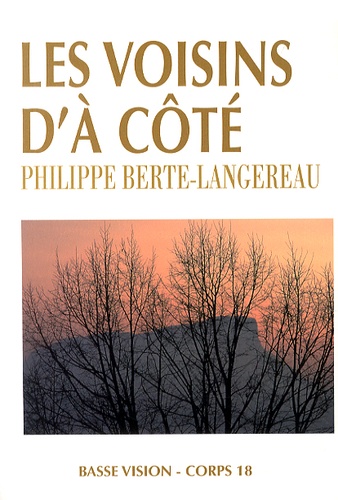 Philippe Berte-Langereau - Les voisins d'à côté.