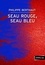 Seau rouge, seau bleu. postérité de Francis Ponge quant à la présence du monde