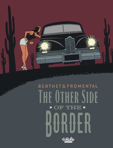 Philippe Berthet et Jean-Luc Fromental - The Other Side of the Border.