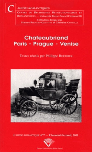 Philippe Berthier - Chateaubriand Paris - Prague - Venise.