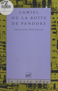 Philippe Berthier - Lamiel ou La boîte de Pandore.