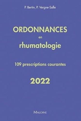 Ordonnances en rhumatologie. 109 prescriptions courantes