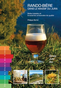 Philippe Bertin - Rando-bière dans le massif du Jura - Belles balades et brasseries artisanales de qualité.
