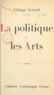 Philippe Besnard - La politique et les arts.