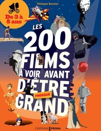 200 films à voir avant d'être grand pour les 3-8 ans