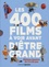 Les 400 films à voir avant d'être grand. Coffret en 2 volumes : Les 200 films à voir avant d'être presque grand - De 3 à 8 ans ; Les 200 films à voir avant d'être grand - De 9 à 12 ans