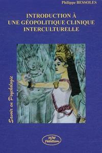 Introduction à une géopolitique clinique interculturelle