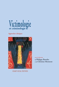 Philippe Bessoles et Christian Mortmont - Victimologie et criminologie.