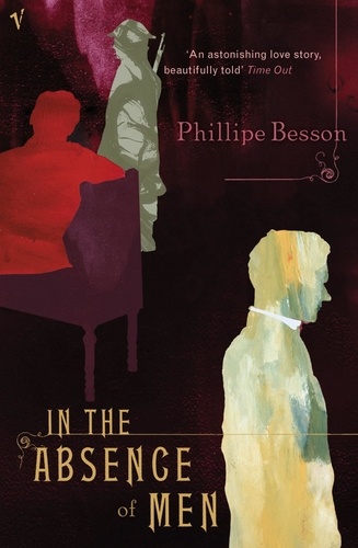 Philippe Besson et Frank Wynne - In the Absence of Men.