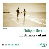 Philippe Besson - Le dernier enfant.