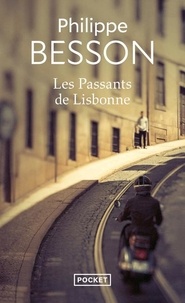 Philippe Besson - Les passants de Lisbonne.