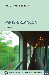 Philippe Besson - Paris-Briançon.