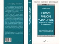 Philippe Bezes - L'action publique volontariste - Analyse d'une politique de délocalisation.