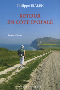 Philippe Bialek - Retour en Cote d'Opale.