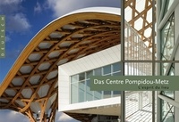 Philippe Bidaine - Das Centre Pompidou-Metz.