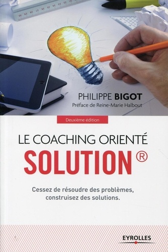 Le coaching orienté solution 2e édition