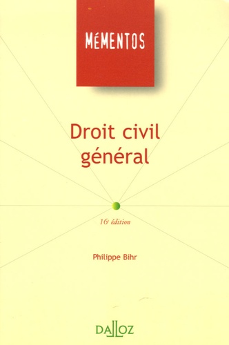 Philippe Bihr - Droit civil général - Edition 2006.