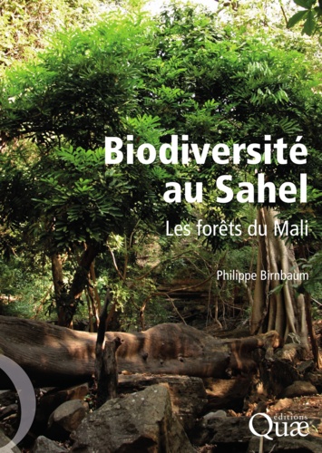 Biodiversité au Sahel. Les forêts du Mali