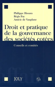 Droit et pratique de la gouvernance des sociétés cotées
