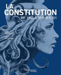 Philippe Blachèr et Jean Garrigues - La Constitution de 1958 à nos jours.