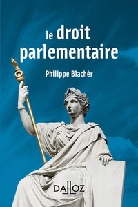 Livres magazines à télécharger Le droit parlementaire 9782247219292  par Philippe Blachèr (Litterature Francaise)