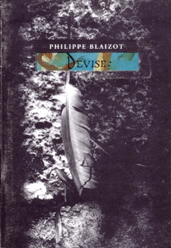 Philippe Blaizot - Devise : La Promenade Emblematique.