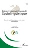 Philippe Blanchet - Cahiers Internationaux de Sociolinguistique N° 15/2019 : Diversité sociolinguistique et ordre social : confrontations.