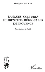 Langues, cultures et identités régionales en Provence