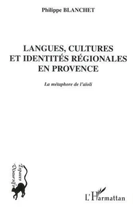 Langues, cultures et identités régionales en Provence