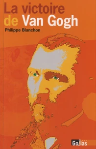 La victoire de Van Gogh